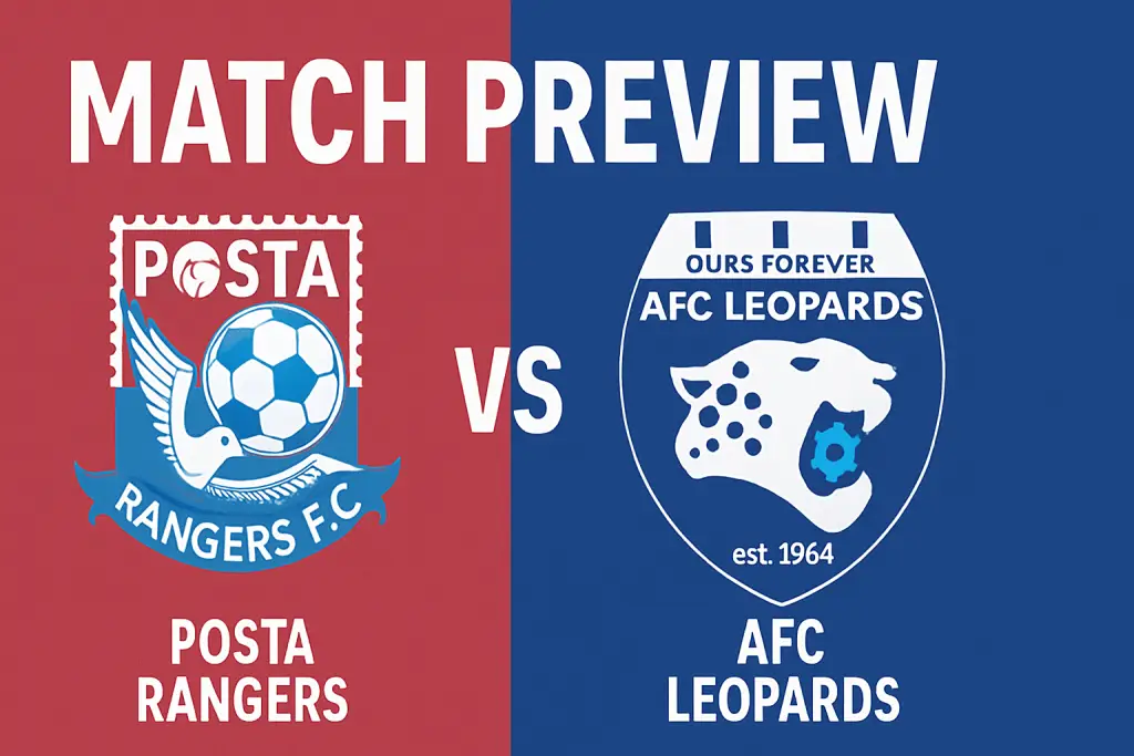 Posta Rangers vs AFC leopards preview
