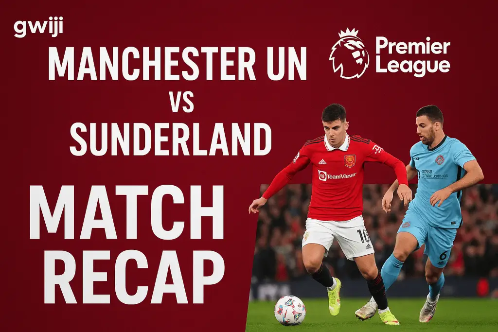 Manchester United vs Sunderland recap
